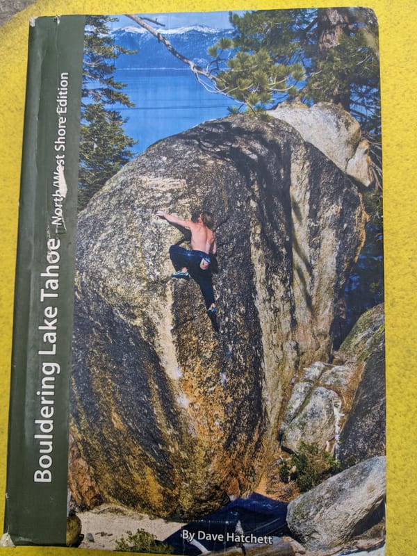 Bouldering Lake Tahoe: North/West Shore Edition
